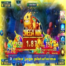 3 rolex jogo plataforma